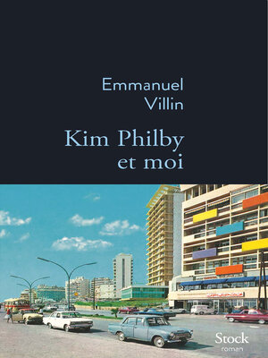 cover image of Kim Philby et moi